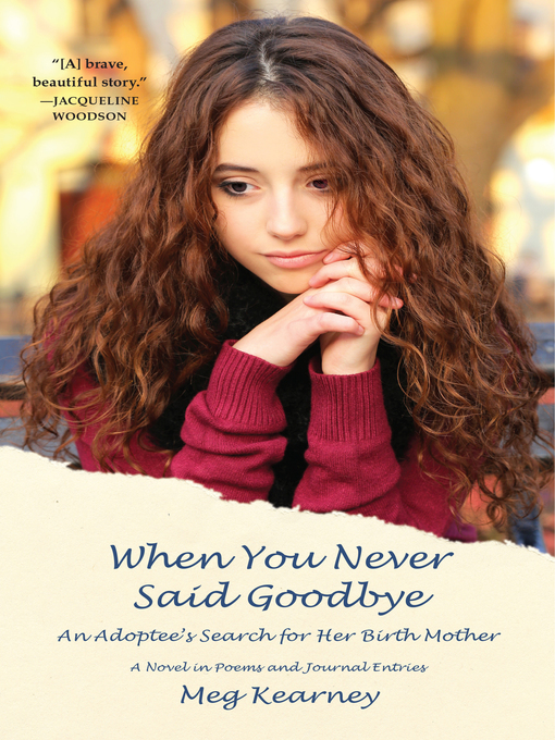 Title details for When You Never Said Goodbye by Meg Kearney - Wait list